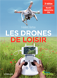Les drones de loisir – 2e édition